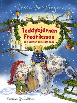 Teddybjörnen Fredriksson och tomten som satt fast | 1:a upplagan