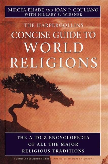 HarperCollins Concise Guide to World Religions: The A-To-Z Encyclopedia of All the Major Religious Traditions | 0:e upplagan