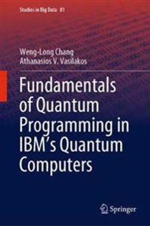 Fundaments of Quantum Programming in IBM's Quantum Computers | 1:a upplagan