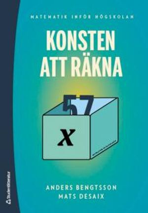 Konsten att räkna - Matematik inför högskolan | 1:a upplagan