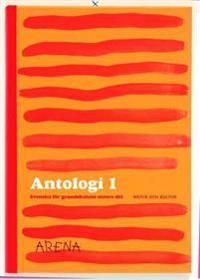 Arena : svenska för grundskolans senare del. Antologi, 1 | 1:a upplagan