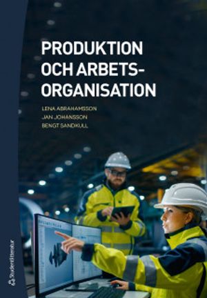 Produktion och arbetsorganisation | 1:a upplagan