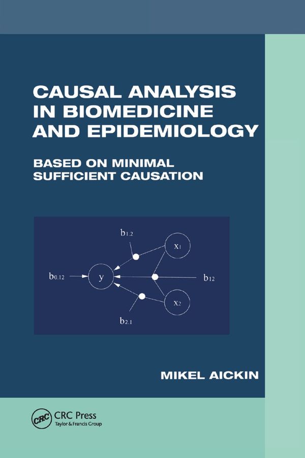 Causal Analysis in Biomedicine and Epidemiology | 1:a upplagan