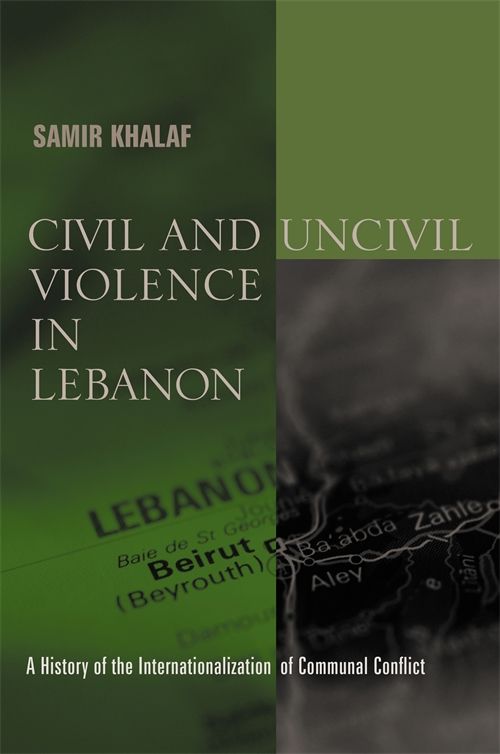 Civil and Uncivil Violence in Lebanon | 0:e upplagan