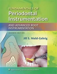 Fundamentals of Periodontal Instrumentation and Advanced Root Instrumentation | 7:e upplagan