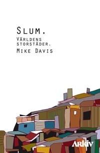 Slum : världens storstäder | 1:a upplagan