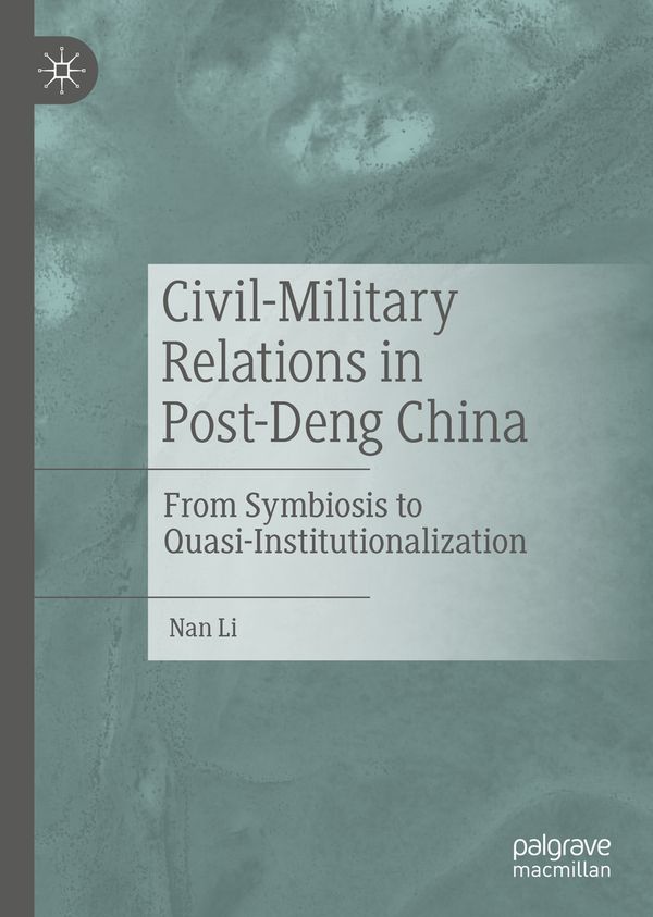 Civil-Military Relations in Post-Deng China | 1:a upplagan
