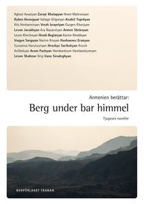 Armenien berättar : Berg under bar himmel