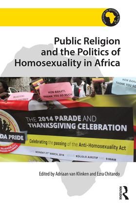 Public Religion and the Politics of Homosexuality in Africa | 1:a upplagan