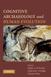 Cognitive Archaeology and Human Evolution | 0:e upplagan