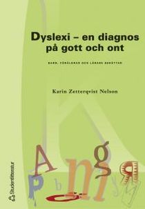 Dyslexi - en diagnos på gott och ont