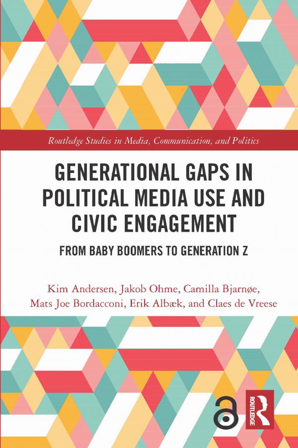 Generational Gaps in Political Media Use and Civic Engagement | 1:a upplagan