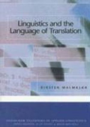 Linguistics and the Language of Translation