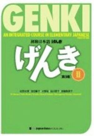 Genki: An Integrated Course in Elementary Japanese II Textbook