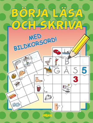 Börja läsa och skriva med korsord