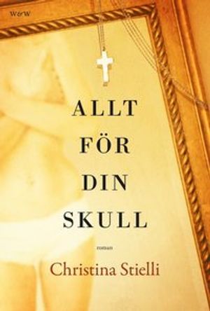 Allt för din skull