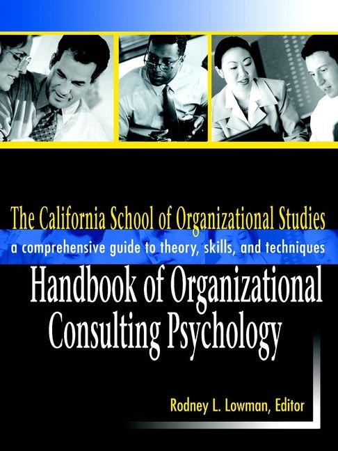 The California School of Organizational Studies Handbook of Organizational | 1:a upplagan