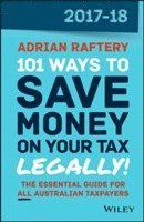 101 Ways to Save Money on Your Tax - Legally 2017-2018