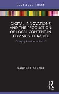 Digital Innovations and the Production of Local Content in Community Radio