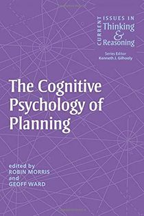 The Cognitive Psychology of Planning