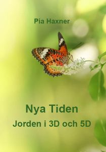 Nya Tiden  Jorden i 3D och 5D