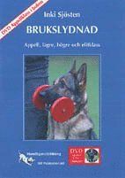 Brukslydnad : appell, lägre, högre och elitklass med DVD Appellklass