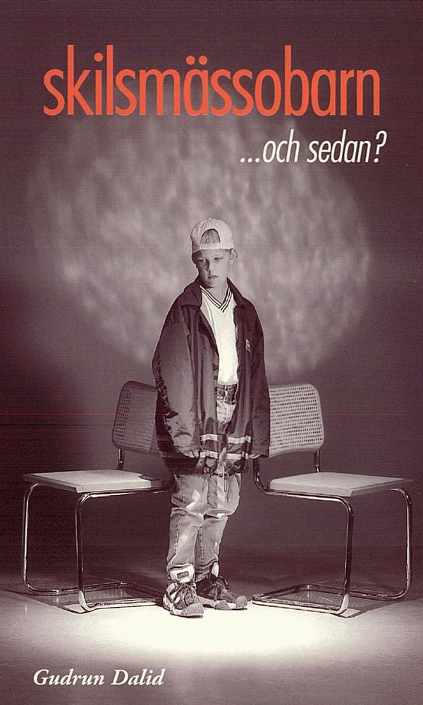 Skilsmässobarn- och sedan? : hur blir livet för den som i barndomen eller tonåren upplever sina föräldrars skilsmässa? | 1:a upplagan