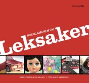 Nostalgiboken om leksaker | 1:a upplagan