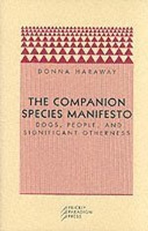 The Companion Species Manifesto |  2:e upplagan