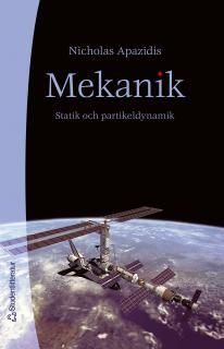 Mekanik : statik och partikeldynamik | 1:a upplagan