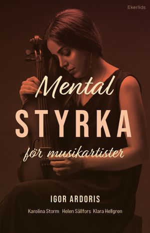 Mental styrka för musikartister | 1:a upplagan