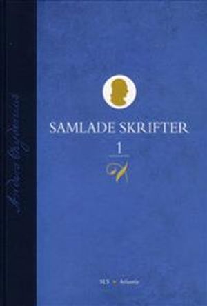 Samlade Skrifter. D. 1, 1751-1765 | 1:a upplagan