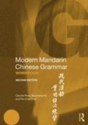 Modern Mandarin Chinese Grammar Workbook |  2:e upplagan