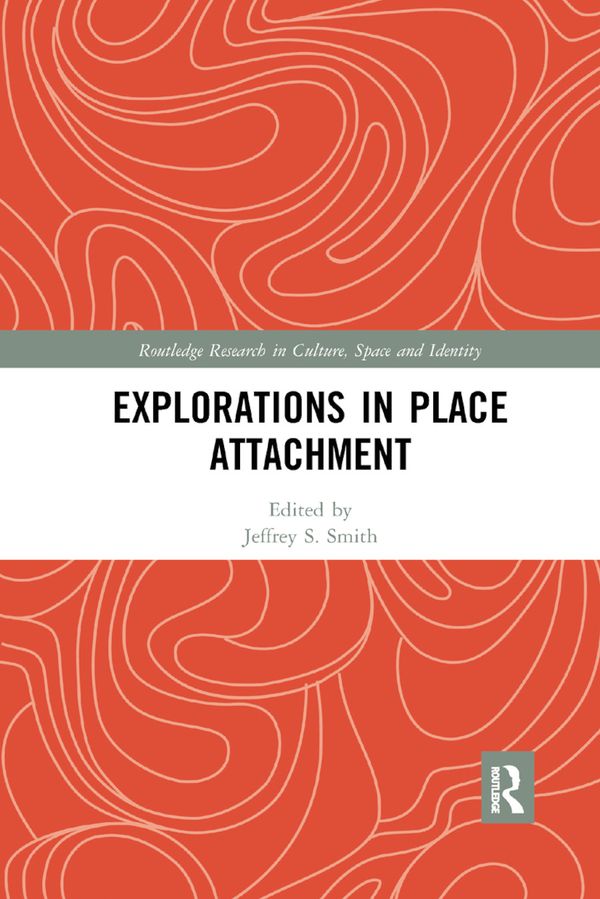 Explorations in Place Attachment | 1:a upplagan