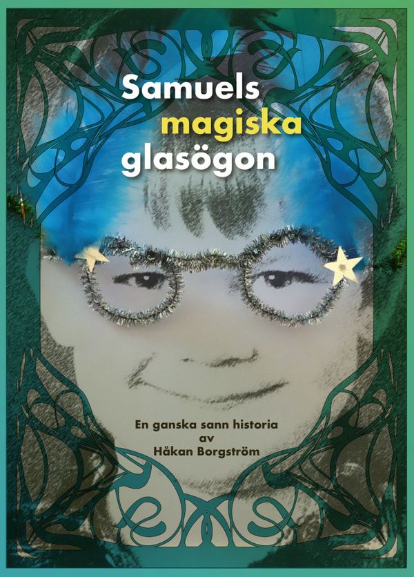 Samuels magiska glasögon | 0:e upplagan