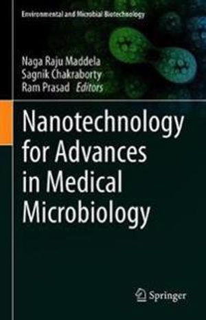 Nanotechnology for Advances in Medical Microbiology | 1:a upplagan