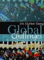 Global Challenges: War, Self-Determination and Responsibility for Justice