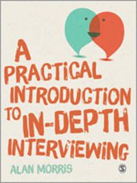 A Practical Introduction to In-depth Interviewing | 1:a upplagan