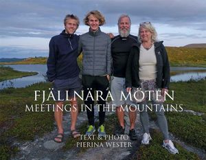 Fjällnära möten - Meetings in the mountains | 1:a upplagan