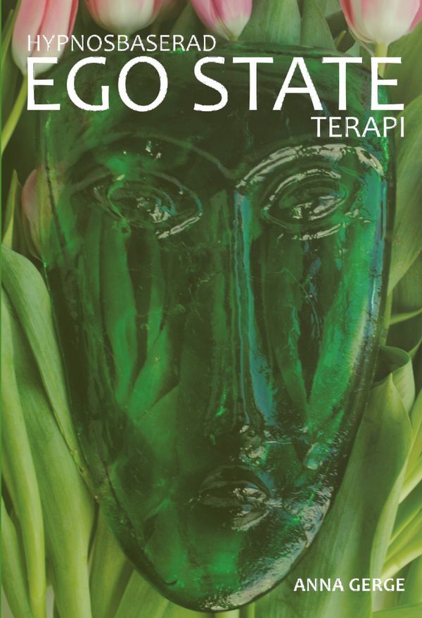 Hypnosbaserad Ego State-terapi | 1:a upplagan