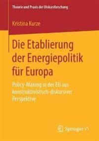 Die Etablierung der Energiepolitik für Europa | 1:a upplagan