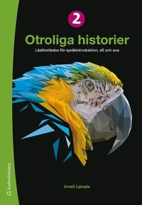 Otroliga historier II - Elevpaket (Bok + digital produkt) - Läsförståelse för språkintroduktion och sfi