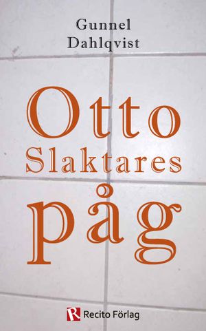 Otto Slaktares påg