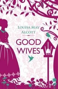 Good Wives | 0:e upplagan