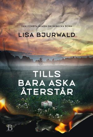 Tills bara aska återstår | 1:a upplagan