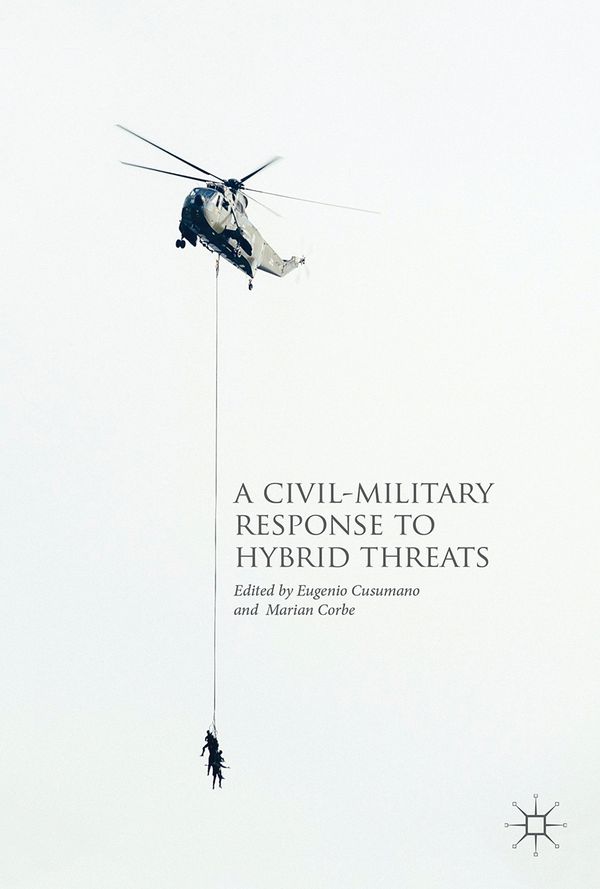 A Civil-Military Response to Hybrid Threats | 1:a upplagan