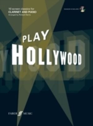 Play Hollywood : 10 screen classics for clarinet and piano