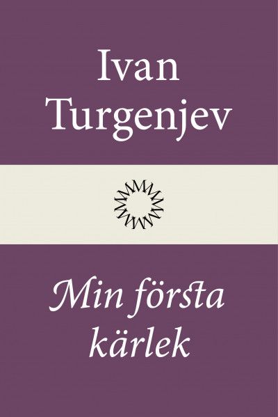 Min första kärlek - Ivan Turgenjev