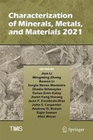 Characterization of Minerals, Metals, and Materials 2021 | 1:a upplagan