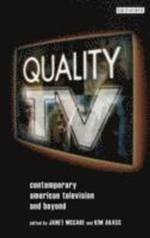 Quality tv - contemporary american television and beyond